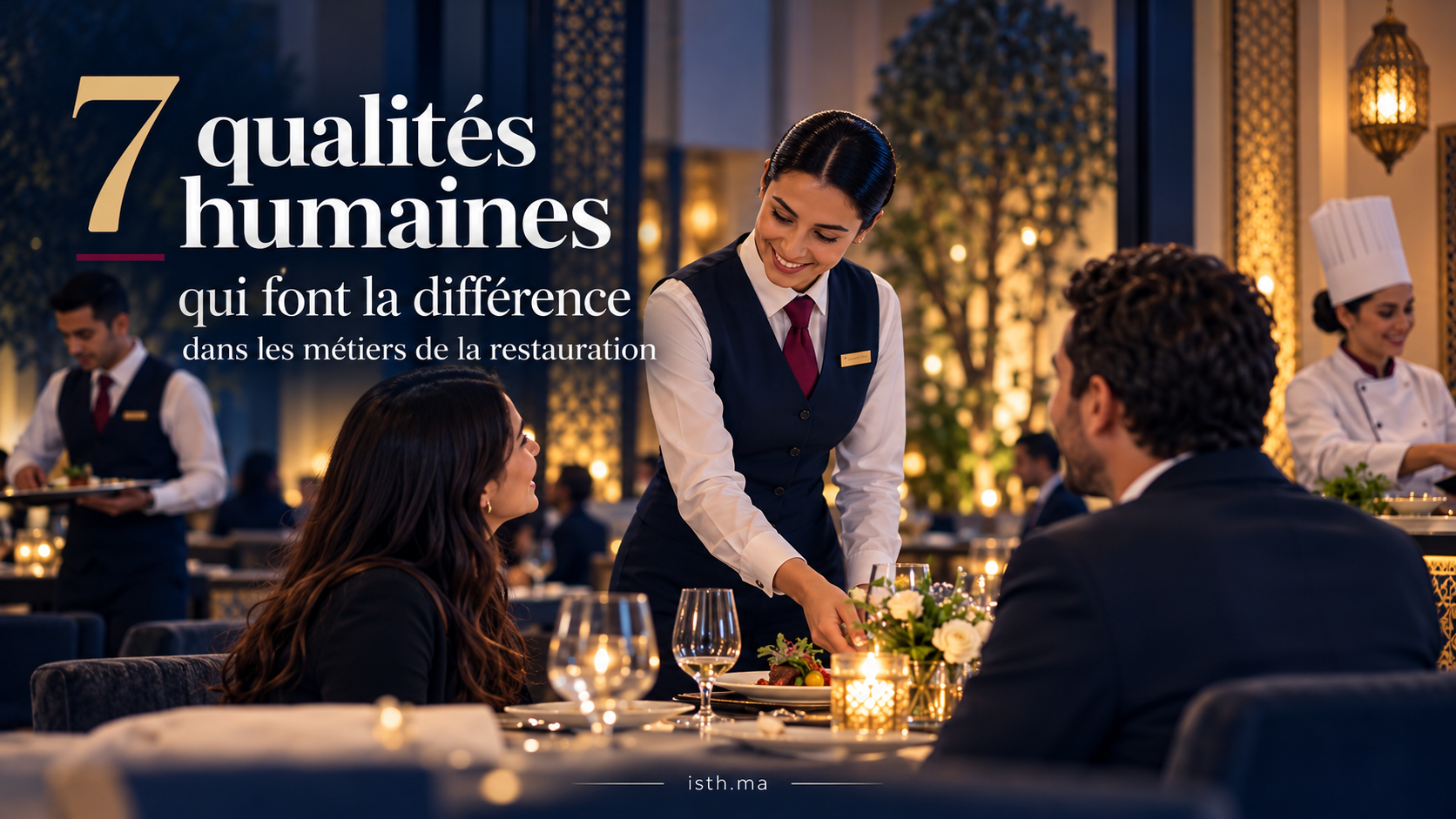 7 qualités humaines qui font la différence dans les métiers de la restauration post cover